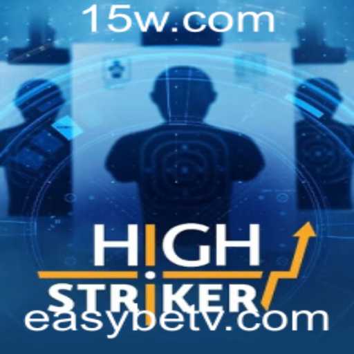 Explorando o Jogo HighStriker e Seu Impacto no Universo EasyBet