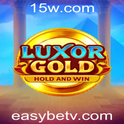 LuxorGold: Explorando o Fascinante Mundo do Jogo com Easybet