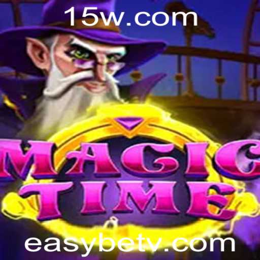 Descubra o Fascinante Mundo de MagicTime com EasyBet: Regras e Estratégias